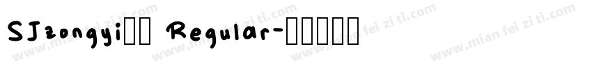 SJzongyi20 Regular字体转换